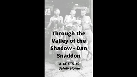 Through the Valley of the Shadow, By Daniel C. Snaddon, Chapter 19