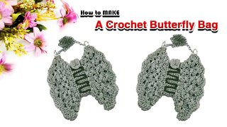 How To Make A Butterfly Crochet Bag l Crafting Wheel