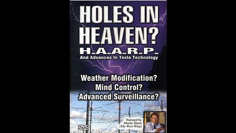 HAARP - Holes in Heaven (documentary)