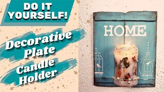 DIY - How to Make Decorative Plate Candle Holder