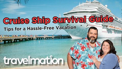 Cruise Ship Survival Guide: Tips for a Hassle-Free Vacation