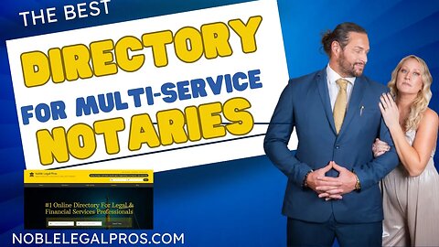 Why Should List Your Multi-Services Notary Business On Noble Legal Pros Directory