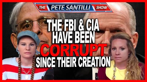 The FBI and the CIA Have Been Corrupt Since Their Creation