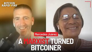 A Former Marxist Goes Down The Bitcoiner Rabbit Hole w/ Mercedes Juárez