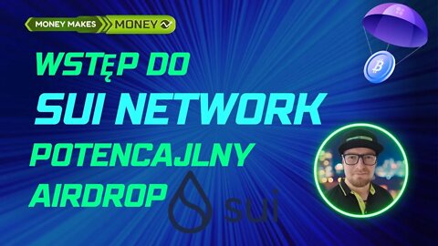 SUI Network - Szansa na potencjalny AirDrop 🚀