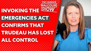 Invoking the Emergencies Act confirms that Trudeau has lost all control
