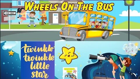 The Wheels On The Bus + Twinkle Twinkle Little Star | Nursery Rhyme Songs For Children