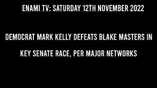 Major Networks call it for Democrat Mark Kelly over Blake Masters in Arizona's Key Senate Race,