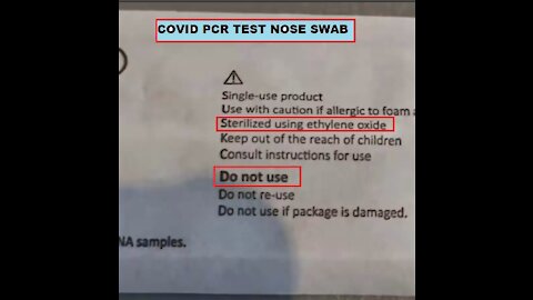 COVID PCR TEST EXPOSED, ITS POISON 'ETHYLENE OXIDE' ON NOSE SWABS!!!