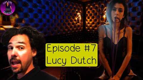 Cam Girl Diaries Podcast #7 | Lucy Dutch - Webcam Modeling Secrets Revealed