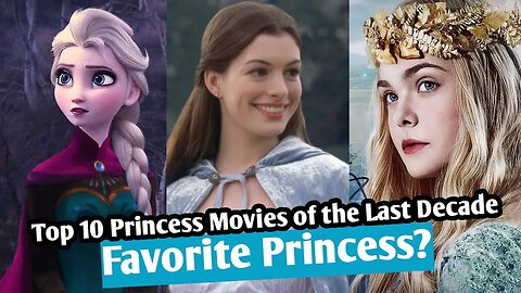 Top 10 Princess Movies of the Last Decade | WTN Movies
