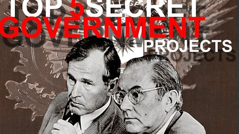 Top 3 Secret Government Projects