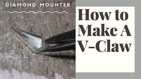 How to Make a V Claw