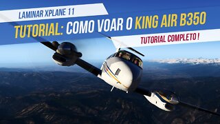 AIRFOILLABS KING AIR 350 - Tutorial Voo Completo