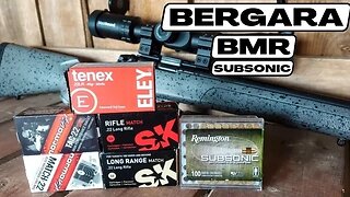 Bergara BMR - Subsonic Ammo Test