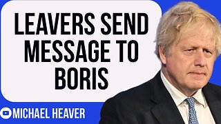 Leavers Send CLEAR Message To Boris Johnson