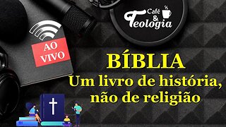 BÍBLIA: Um livro de história e não de religião