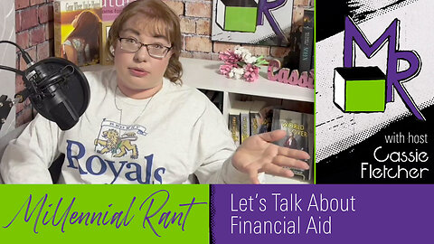 Rant 217: Let’s Talk Financial Aid