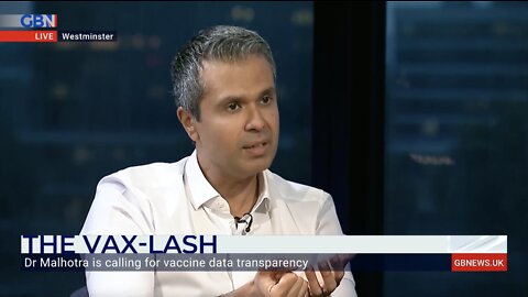 Dr. Malhorta on calling for vaccine data transparency - 'The information has evolved considerably'