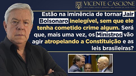 FARSA E MENTIRA: ENTENDA A ARDILOSA ESTRATÉGIA PARA TORNAR JAIR BOLSONARO INELEGÍVEL.