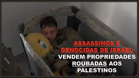 ASSASSINOS E GENOCIDAS DE ISRAEL VENDEM PROPRIEDADES ROUBADAS AOS PALESTINOS