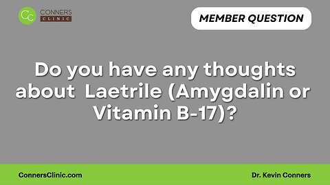 Do you have any thoughts about Laetrile?