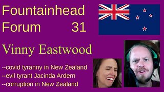 FF-31: Vinny Eastwood on Jacinda Ardern's career and covid tyranny and corruption in New Zealand