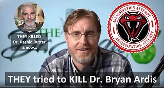 They tried to KILL Dr Bryan Ardis!