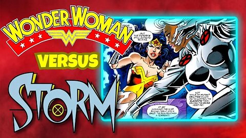 Wonder Woman vs Storm