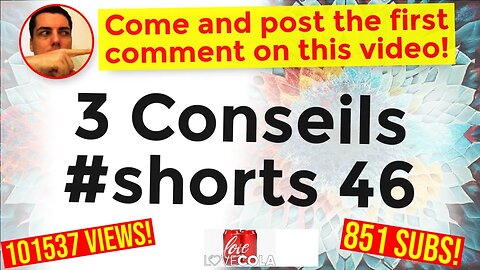 3 Conseils #shorts 46