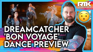 DREAMCATCHER (드림캐쳐) - 'Bon Voyage' Dance Preview (Reaction)