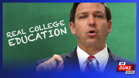 Ep. 727 – Ron DeSantis Unveils Plan To Save American Universities From Leftist Indoctrination