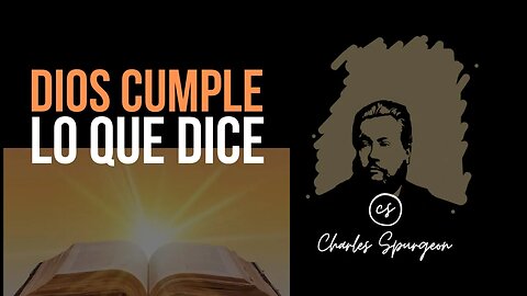 Dios cumple lo que dice (Génesis 32:12) Devocional de hoy Charles Spurgeon