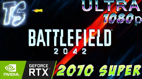 Battlefield 2042 Open Beta PC BENCHMARK | ULTRA SETTINGS | RTX 2070 SUPER + RYZEN 1700x