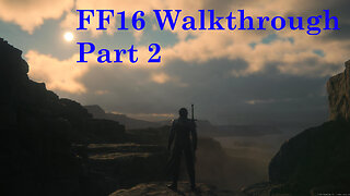 Final Fantasy 16 - Walkthrough Part 2