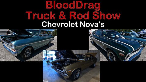 Chevrolet Nova's at Blood Drag Truck and Rod Show Clarkesville GA September 2023