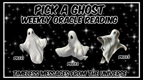 Pick A Card - Weekly Oracle Card Reading - Messages From The Universe - Timeless Reading 👻👻👻