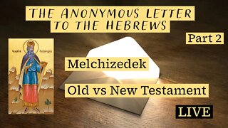 Who is Melchizedek? | Old Testament vs New Testament (Hebrews Part 2)