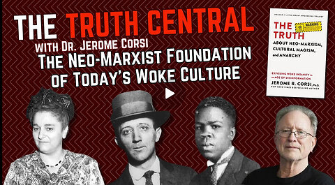 The Neo-Marxist Foundations of Today's Woke Culture