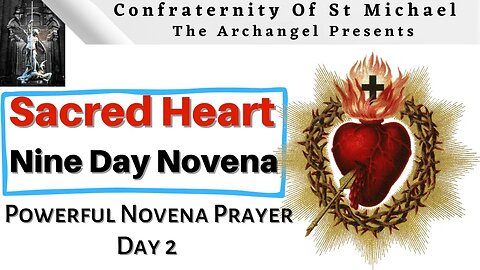 (Day 2)** Novena - Sacred Heart Of Jesus - Holy Catholic Novena & Consecration Prayers, Day 2 of 9