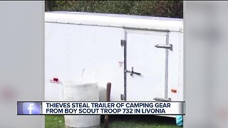 Thieves steal trailer of camping gear from boy scout troop 732 in Livonia