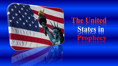 The United States in Prophecy