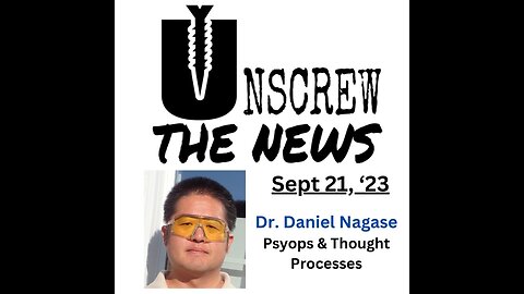 Dr. Daniel Nagase, Psyops and Thought Process
