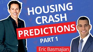 Housing Crash Predictions With Eric Basmijian: Part 1