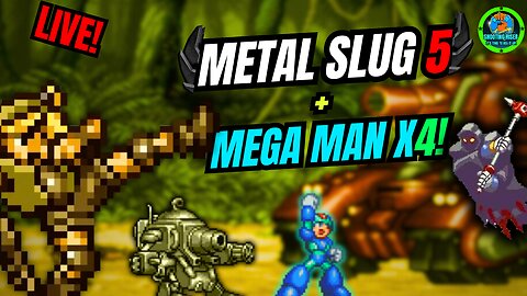 THESE GAMES ARE ROCKING! Metal Slug 5 + Mega Man X4 #live #metalslug5 #megamanx4