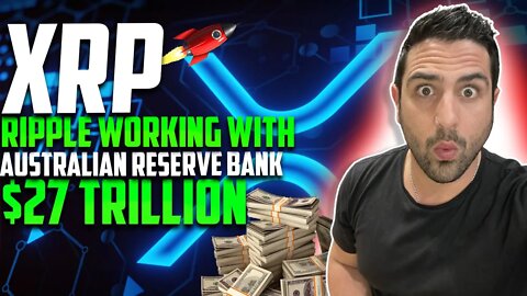 🤑 XRP (RIPPLE) WORKING WITH AUSTRALIAN RESERVE BANK $27 TRILLION MARKET | LUNA CLASSIC UP 60% 🤑
