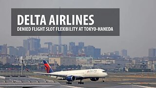 Delta Denied Flight Slot Flexibility at Tokyo-Haneda