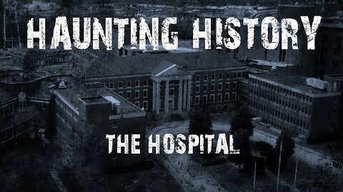 The Abandoned Hospital S06E04 - Haunting History