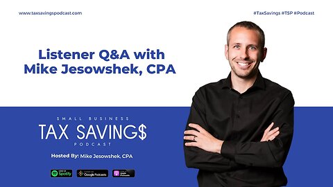 Listener Q&A with Mike Jesowshek CPA