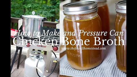 How to Make and Pressure Can Chicken Bone Broth